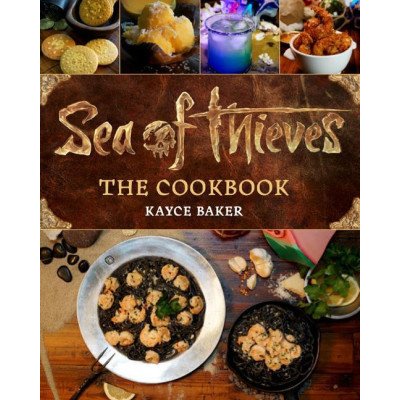 Kuchařka Sea of Thieves: The Cookbook, ENG 09781803365077
