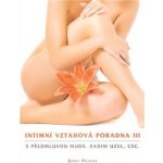 Intimní vztahová poradna III. - Hejnák Josef – Hledejceny.cz