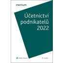 Účetnictví podnikatelů 2022 - Ivan Brychta, Miroslav Bulla, Tereza Krupová
