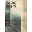 Zatím dobrý - Jan Novák