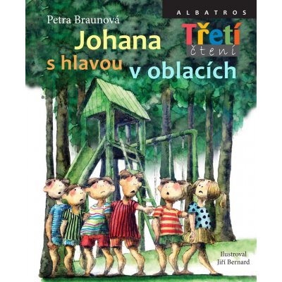 Johana s hlavou v oblacích - Petra Braunová, Jiří Bernard ilustrácie – Zboží Mobilmania