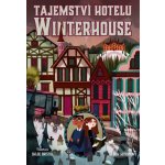 Tajemství hotelu Winterhouse - Ben Guterson, Chloe Bristol ilustrácie – Hledejceny.cz