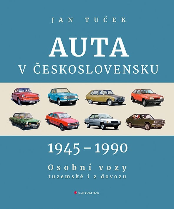 Auta v Československu 1945-1990 - Jan Tuček