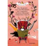 Das Mrchen von der Prinzessin, die unbedingt in einem Mrchen vorkommen wollte Straer Susanne – Sleviste.cz