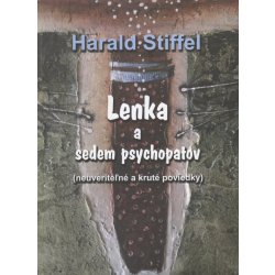 Harald Stieffel Lenka a sedem psychopatov