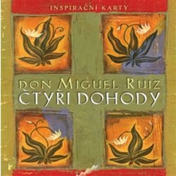 Čtyři dohody - inspirační karty - Miguel Ruiz Don