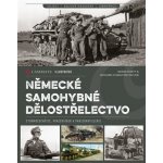 Německé samohybné dělostřelectvo - Sturmgeschütze, Panzerjäger a Panzerartillerie – Hledejceny.cz