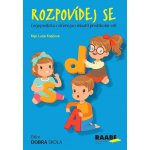 Rozpovídej se. Logopedická cvičení pro mladší předškolní věk - Lucie Krejčová – Hledejceny.cz