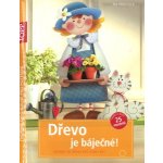 TOPP Dřevo je báječné! – Hledejceny.cz