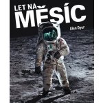 Let na Měsíc - Alan Dyer – Hledejceny.cz