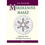 Meridiánová masáž. Akupunkt-masáž dle Willyho Penzela - Zdeněk Šos - Poznání – Hledejceny.cz