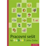 Pracovní sešit ke Slabikáři 1. díl - Hana Staudková – Hledejceny.cz