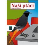 Naši ptáci - naučné říkanky - Zdeněk Železný – Hledejceny.cz
