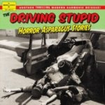 The Driving Stupid - Horror Asparagus Stories CD – Hledejceny.cz