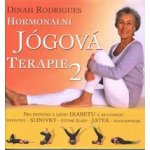 Hormonální jógová terapie 2 - Dinah Rodrigues – Zbozi.Blesk.cz
