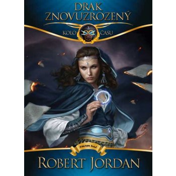 Drak Znovuzrozený. Kolo času 3 Robert Jordan Fantom Print