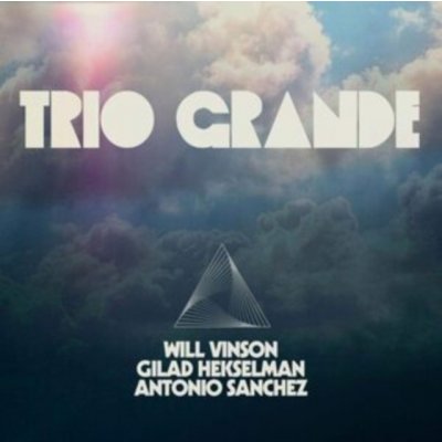 Will Vinson - Trio Grande CD – Hledejceny.cz