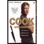 Cook with Jamie : My Guide to Making You a Better Cook – Hledejceny.cz