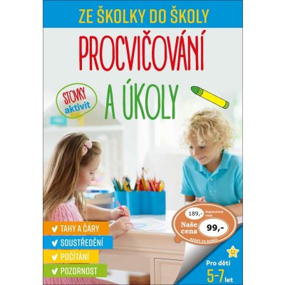 Ze školky do školy - Procvičování a úkoly, Brožovaná – Hledejceny.cz