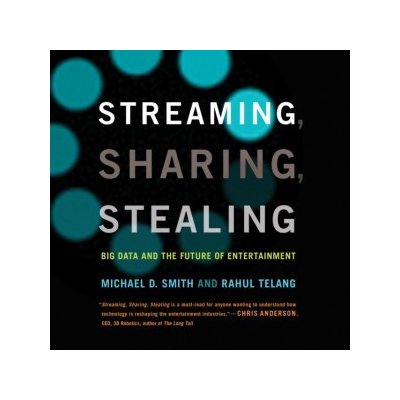 Streaming, Sharing, Stealing: Big Data and the Future of Entertainment – Zbozi.Blesk.cz