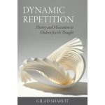 Dynamic Repetition: History and Messianism in Modern Jewish Thought Sharvit GiladPaperback – Hledejceny.cz