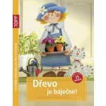 TOPP Dřevo je báječné! – Hledejceny.cz