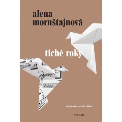 Tiché roky slovenský jazyk - Alena Mornštajnová