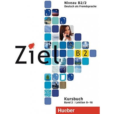 Ziel B2/2 – 2. půldíl učebnice němčiny B2 lekce 9-16 – Zboží Mobilmania