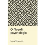 O filosofii psychologie - Ludwig Wittgenstein – Hledejceny.cz