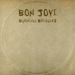 Burning Bridges - Bon Jovi CD – Zboží Mobilmania