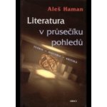 Literatura v průsečíku pohledů. Teorie - historie - kritika – Sleviste.cz