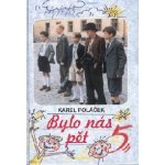 Bylo nás pět - Karel Poláček – Sleviste.cz