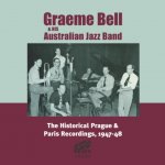 Graeme Bell and His Australian Jazz Band - The Historical Prague and Paris Recordings 1947-48 CD – Hledejceny.cz