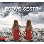 Ledové sestry - S. K. Tremayne – Zboží Dáma