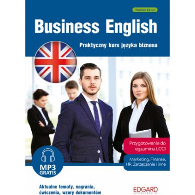 Business English. Praktyczny kurs języka biznesu wyd. 3