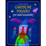 Čarodějné pohádky pro malé kouzelníky - Jiří Žáček