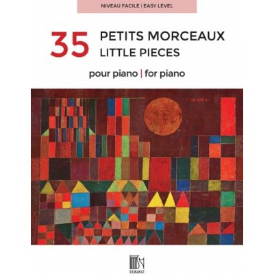35 Petits Morceaux pour piano Niveau Facile skladby pro klavír