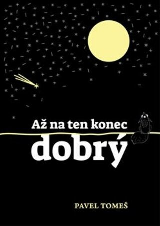 Až na ten konec dobrý, 2. vydání - Pavel Tomeš