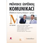 Průvodce úspěšnou komunikací - Vymětal Jan – Hledejceny.cz