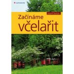 Začínáme včelařit - Josef Šefčík – Hledejceny.cz