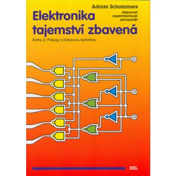 Elektronika tajemství zbavená Kniha 3 - Adrian Schommers