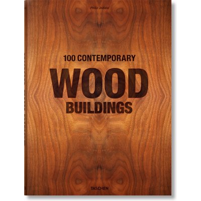 Contemporary Wood Buildings - Philip Jodidio – Hledejceny.cz