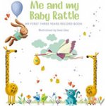 Me and My Baby Rattle – Hledejceny.cz