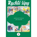 Rychlé šípy - sběratelské vydání - 2. díl | Jaroslav Foglar, Jan Fischer, JUDr. – Sleviste.cz