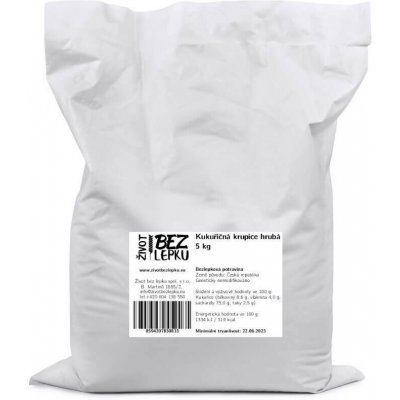 Život bez lepku Kukuřičná krupice hrubá 5 kg – Sleviste.cz