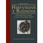 Hertvíkové z Rušinova - Martin Musílek – Hledejceny.cz