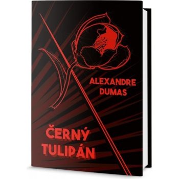 Černý tulipán - Alexandre Dumas