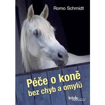 Péče o koně bez chyb a omylů