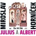 Julius a Albert (Miroslav Horníček) CD/MP3