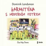 Karanténa s moderním fotrem – Zboží Dáma